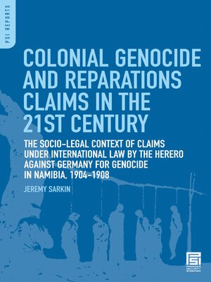 cover image of Colonial Genocide and Reparations Claims in the 21st Century